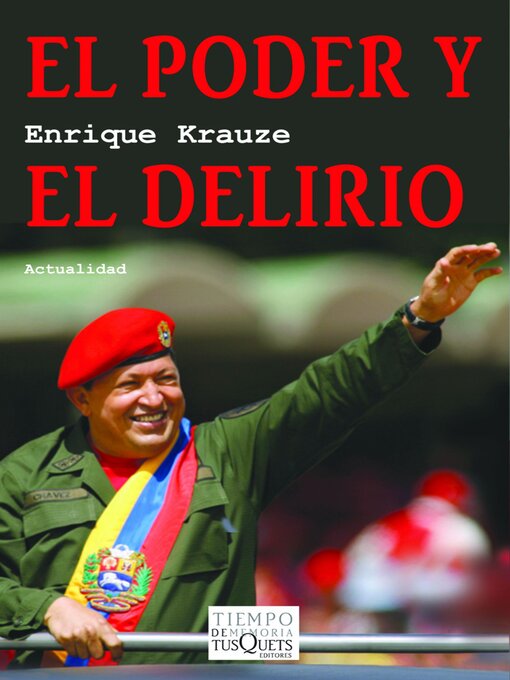 Title details for El poder y el delirio by Enrique Krauze - Available